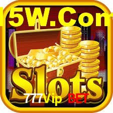 777Vip Bet,777Vip.Com
